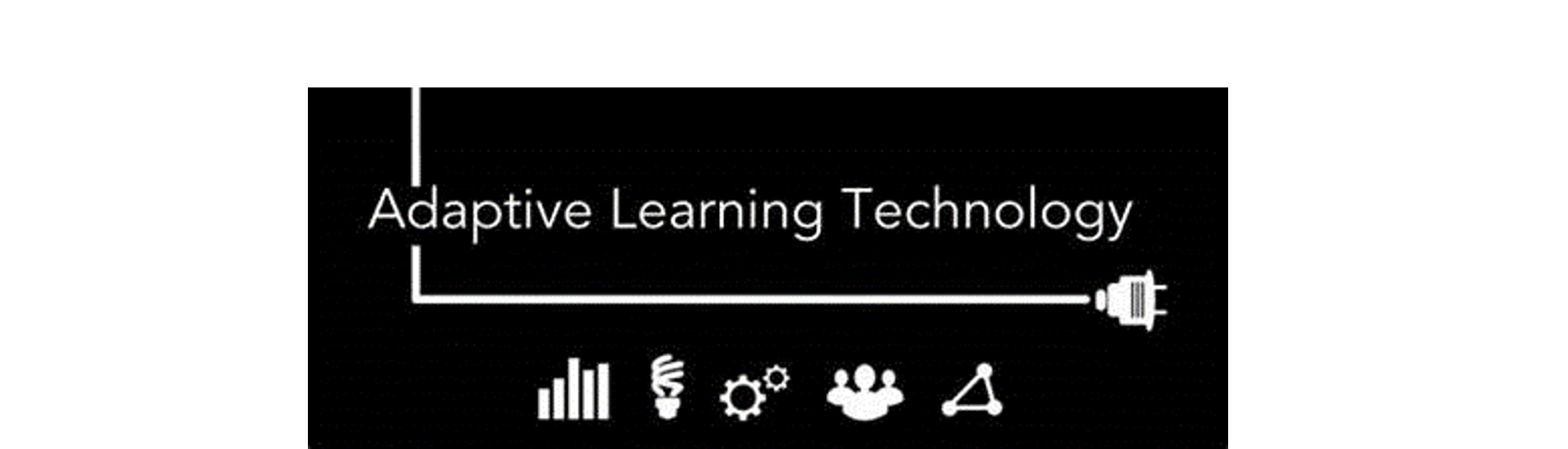 ADAPTIVE LEARNING TECHNOLOGY PREPARES NEW-COLLAR WORKERS TO BE CAREER-READY TO RESHORE MANUFACTURING 