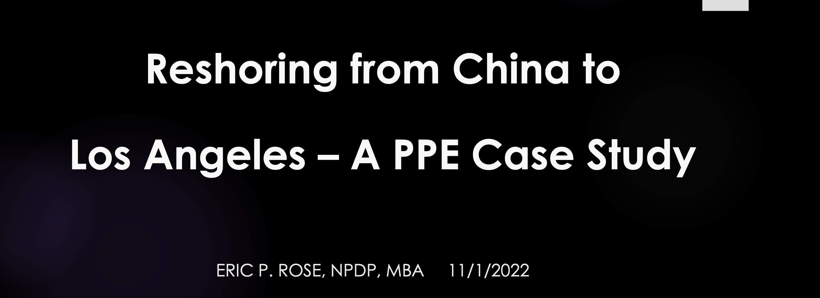 Reshoring from China to Los Angeles - A PPE Case Study